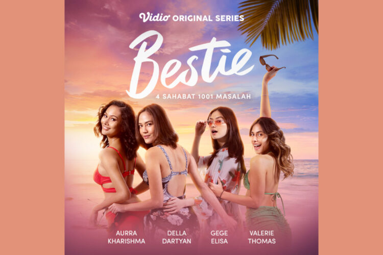 Vidio Hadirkan “Bestie”, Kisah Empat Perempuan Dengan 1001 Masalah