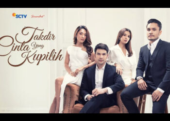 Satu Lagi Kisah Sinetron dari Donna Rosamayna “Takdir Cinta Yang Kupilih” Tayang di SCTV