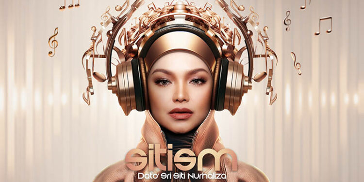 “Sitism” Sebuah Album Terbaru dari Siti Nurhaliza