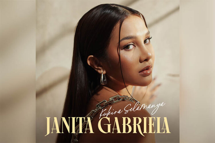 Janita Gabriela Lepas Single Perdananya ‘Kukira Selamanya’