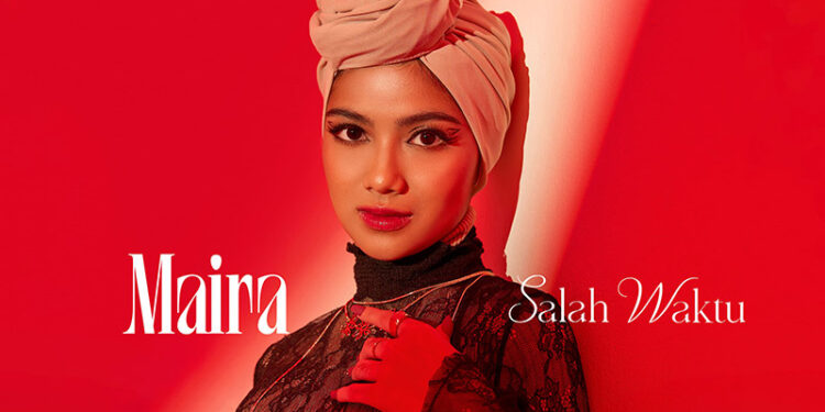 Usung Tempo Upbeat, Maira Rilis Singel Kedua ‘Salah Waktu’