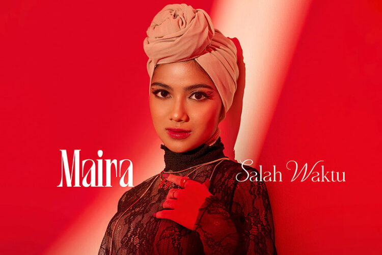 Usung Tempo Upbeat, Maira Rilis Singel Kedua ‘Salah Waktu’