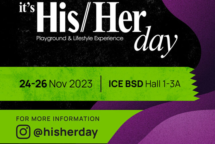 Jelajahi it’s His/Her day Pekan Ini di ICE BSD Hall 1 – 3A