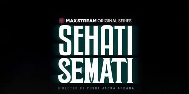Sinemaku Pictures Rilis Serial Terbaru “Sehati Semati”, Tayang Mulai 28 Juni 2024 di MAXStream