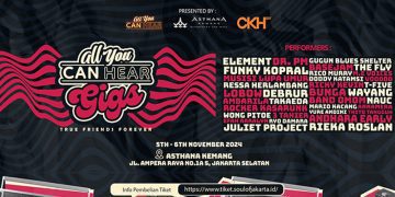 “All You Can Hear Gigs” Siap Gebrak Jakarta di 5 dan 6 November 2024