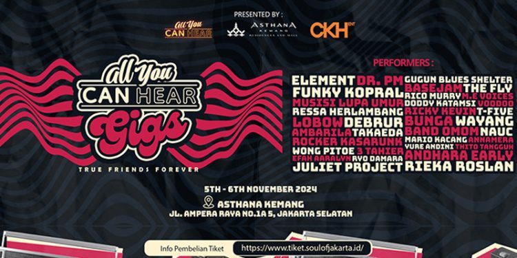 “All You Can Hear Gigs” Siap Gebrak Jakarta di 5 dan 6 November 2024