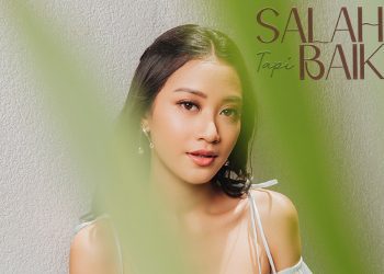 Eksplorasi Luka dan Kedewasaan, Safira Zaza Hidupkan Kembali ‘Salah Tapi Baik’