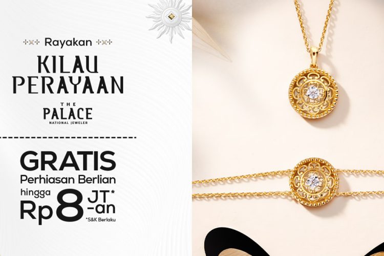 The Palace Jeweler Gelar Kilau Perayaan 2026, Angkat Tema Cahaya Timur